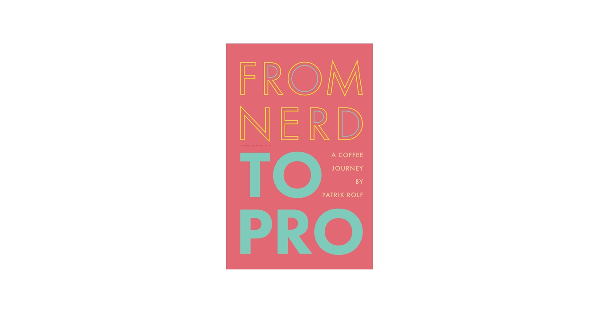 From Nerd to Pro: A Coffee Journey: Rolf, Patrik: 9798399070636