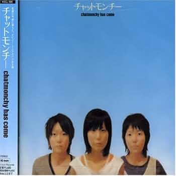 Amazon.co.jp: chatmonchy has come: ミュージック