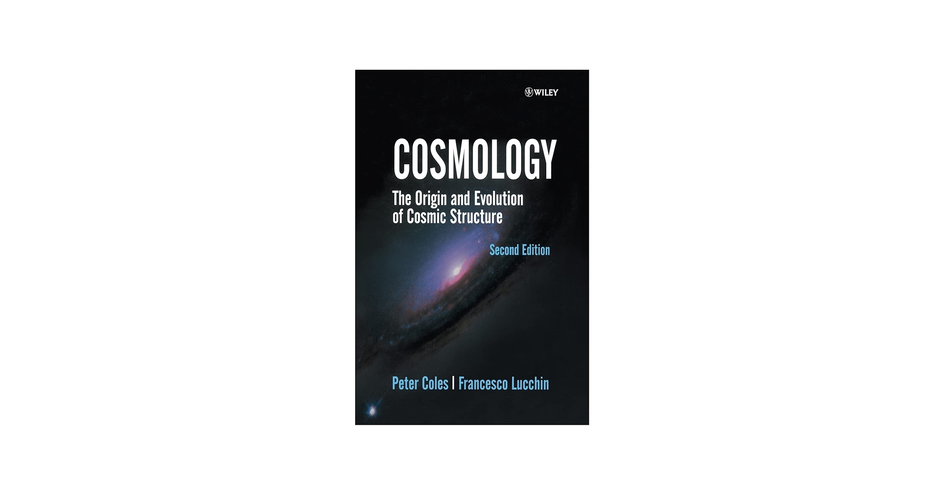 Cosmology: The Origin and Evolution of Cosmic Structure: Coles