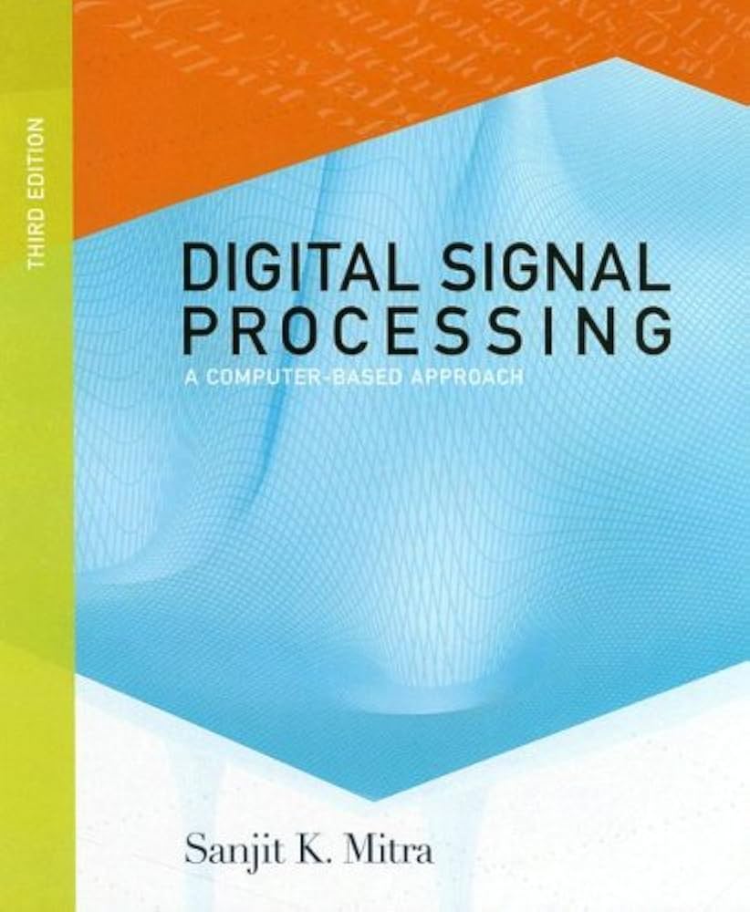 Amazon.com: Digital Signal Processing : A Computer Based Approach
