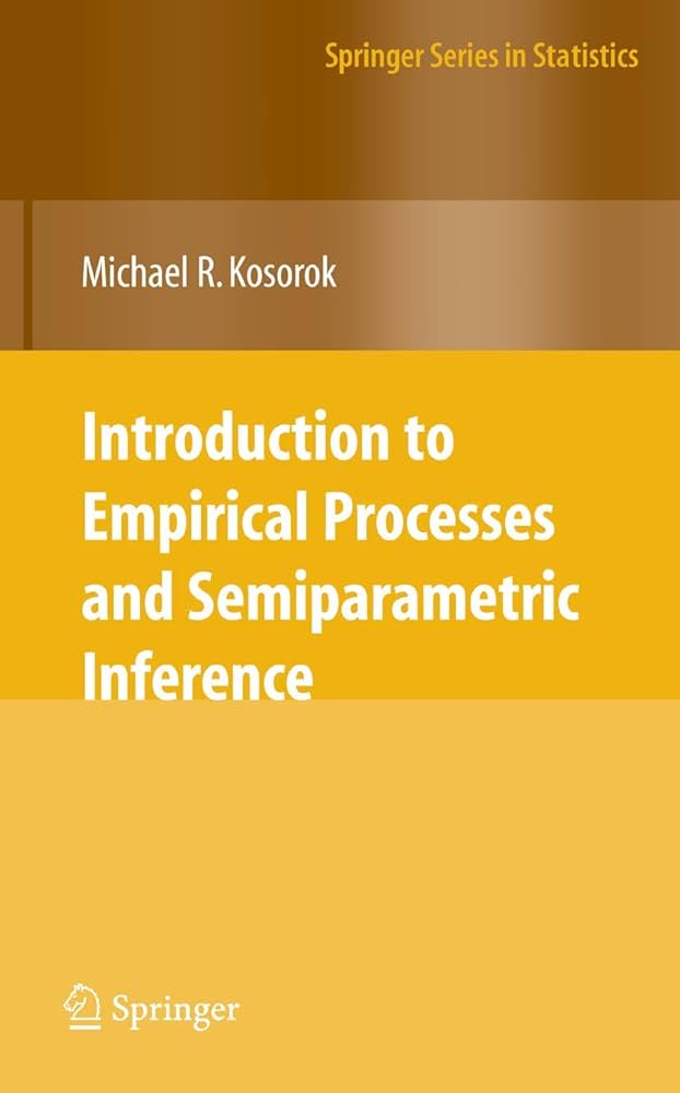 Amazon.com: Introduction to Empirical Processes and Semiparametric