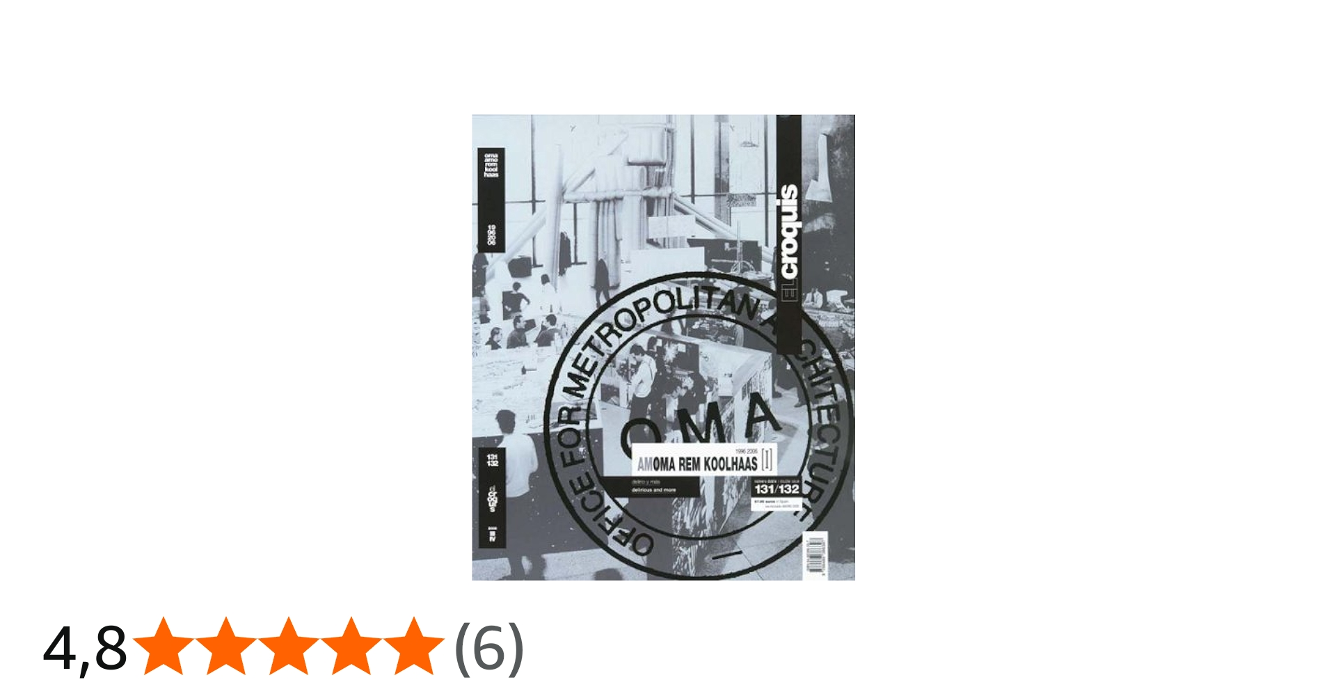 Croquis n. 131-132: Oma Amo Rem Koolhaas: v. I : Amazon.it: Libri