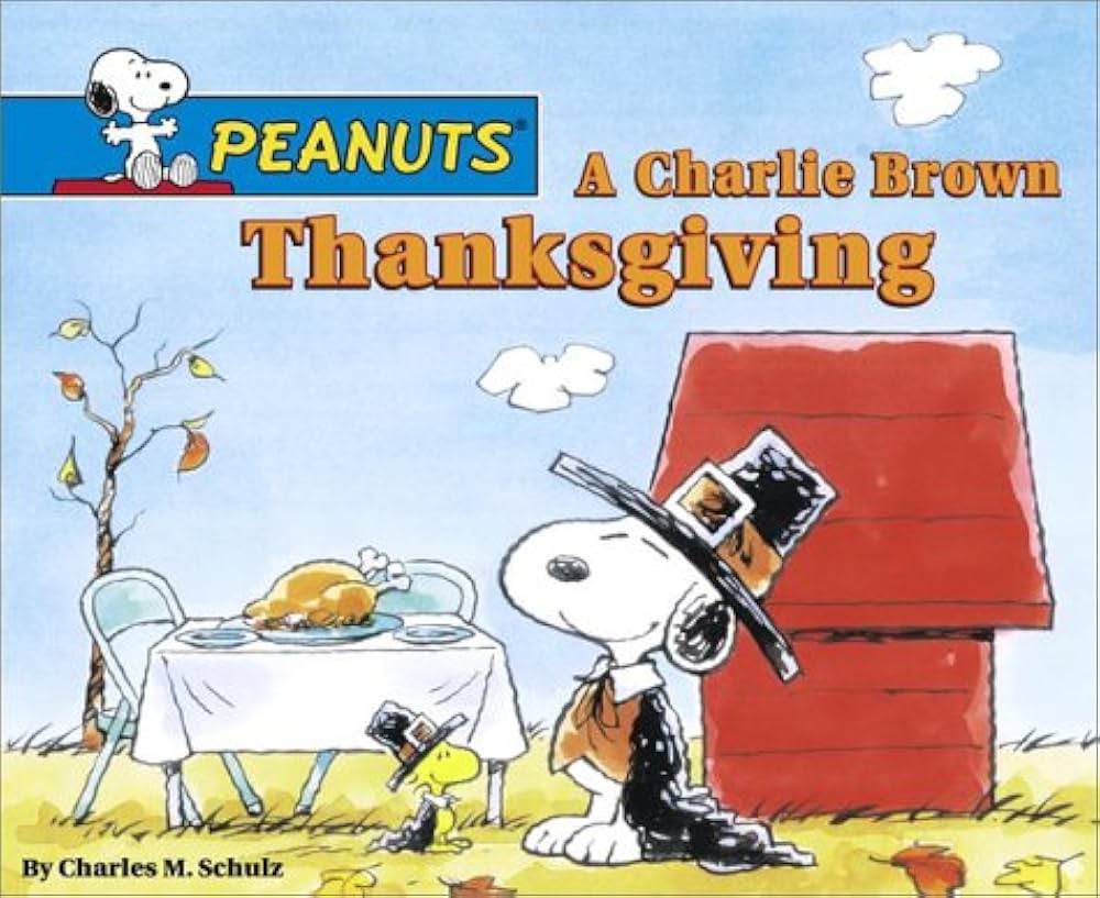 A Charlie Brown Thanksgiving: Schulz, Charles M., Fontes, Justine