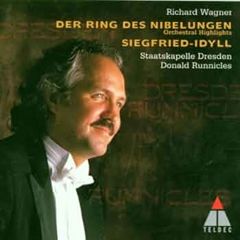 Richard Wagner, Donald Runnicles, Staatskapelle Dresden - Der Ring