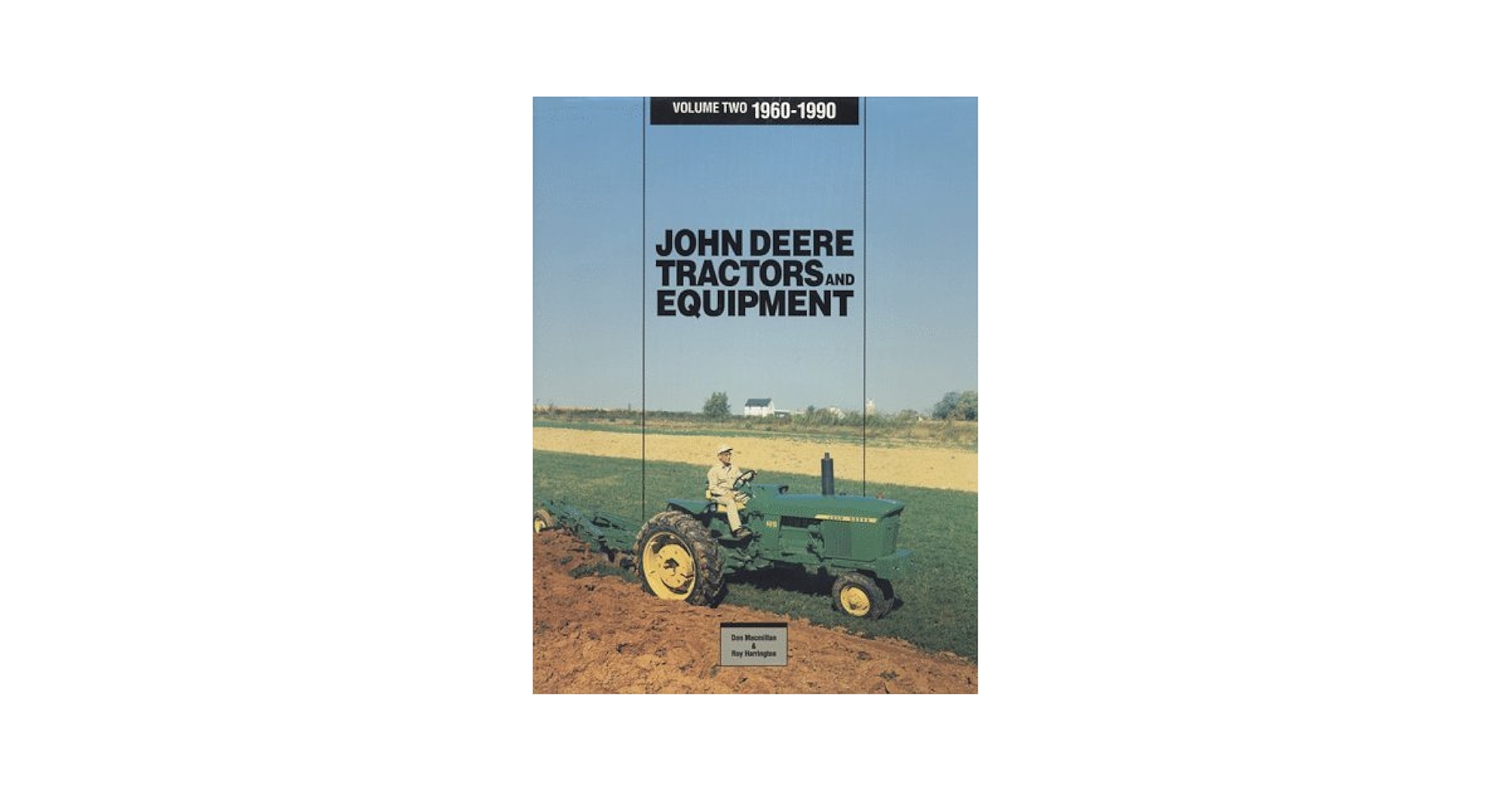 洋書 JOHN DEERE TRACTOR and EQUIPMENT vol.2 John Deere Tractors