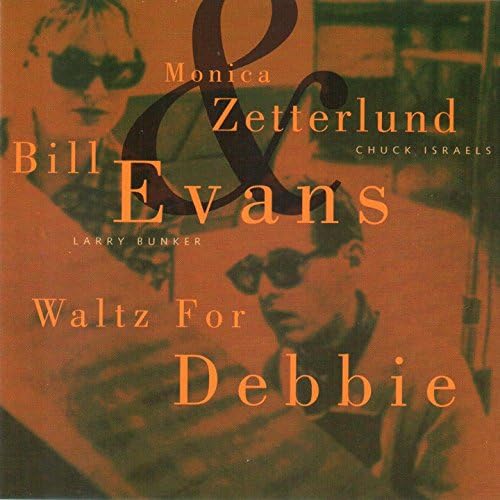 Amazon MusicでBill Evans, Monica ZetterlundのWaltz for Debbieを