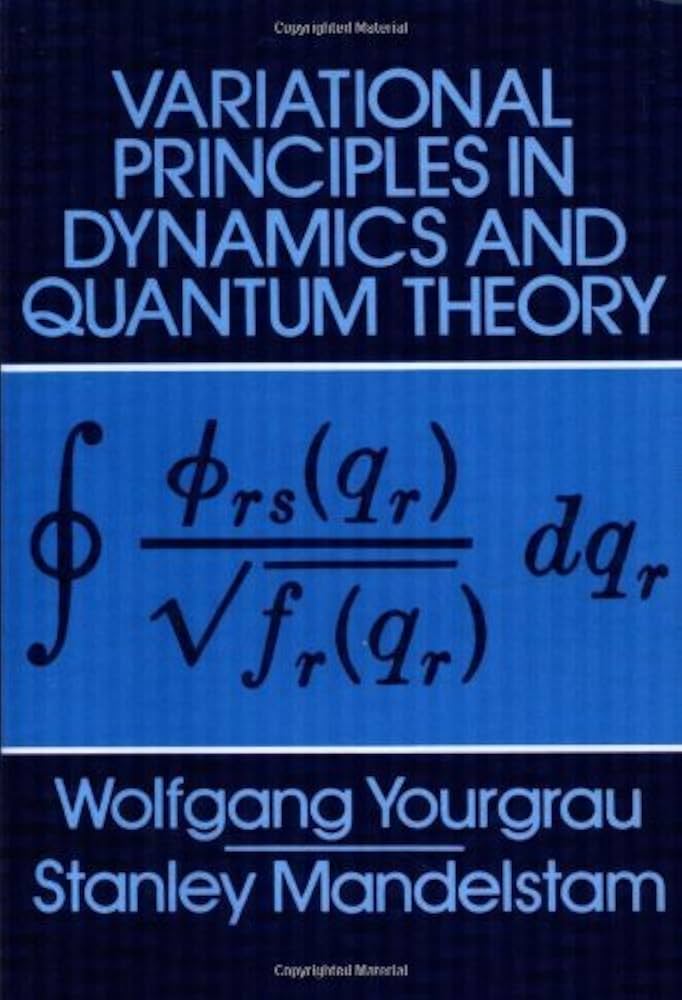 By Wolfgang Yourgrau - Variational Principles in Dynamics and