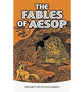 The Fables of Aesop (Dover Children's Evergreen Classics): Jacobs