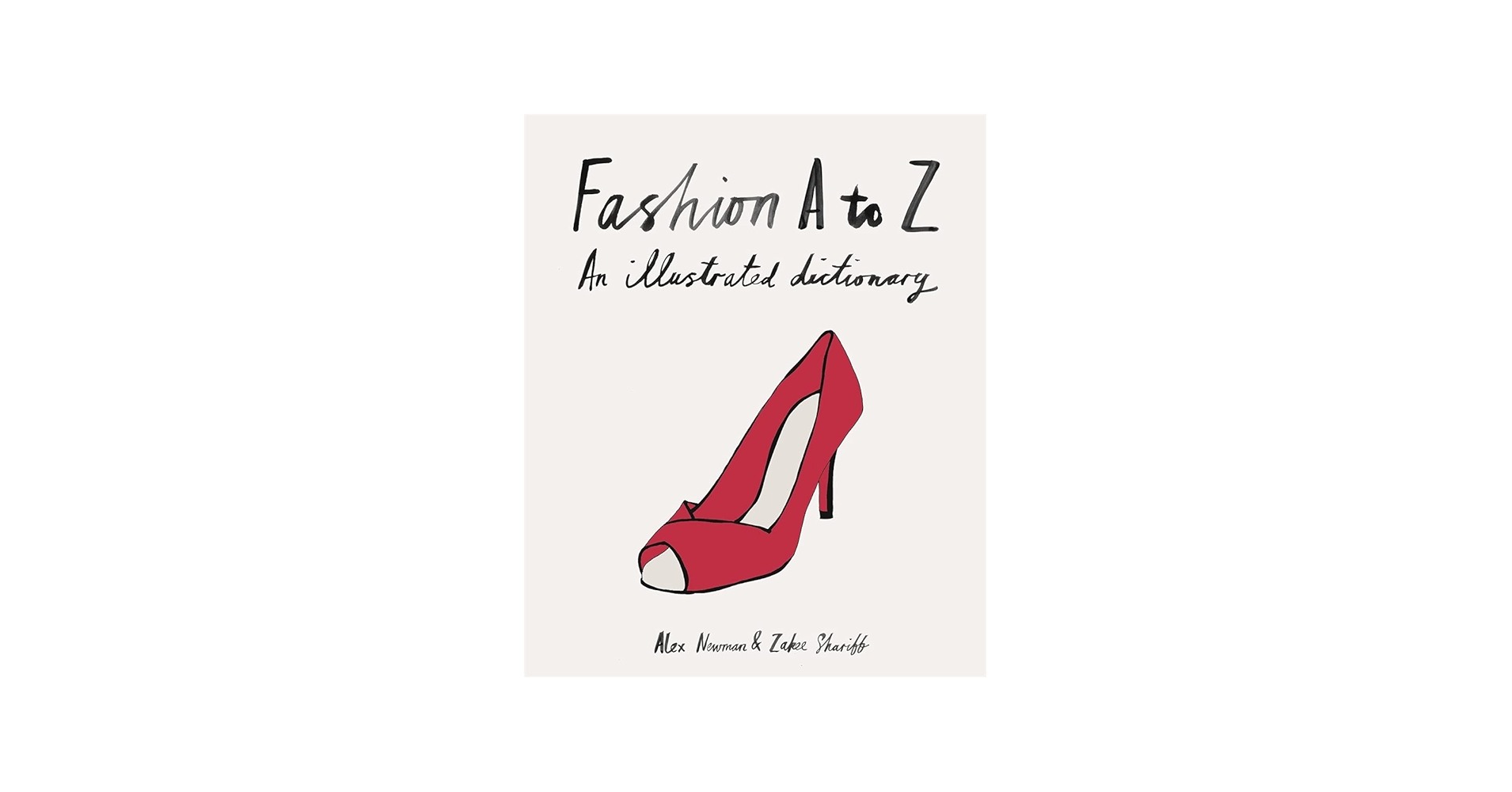 Fashion A to Z: An Illustrated Dictionary (Mini): Newman, Alex