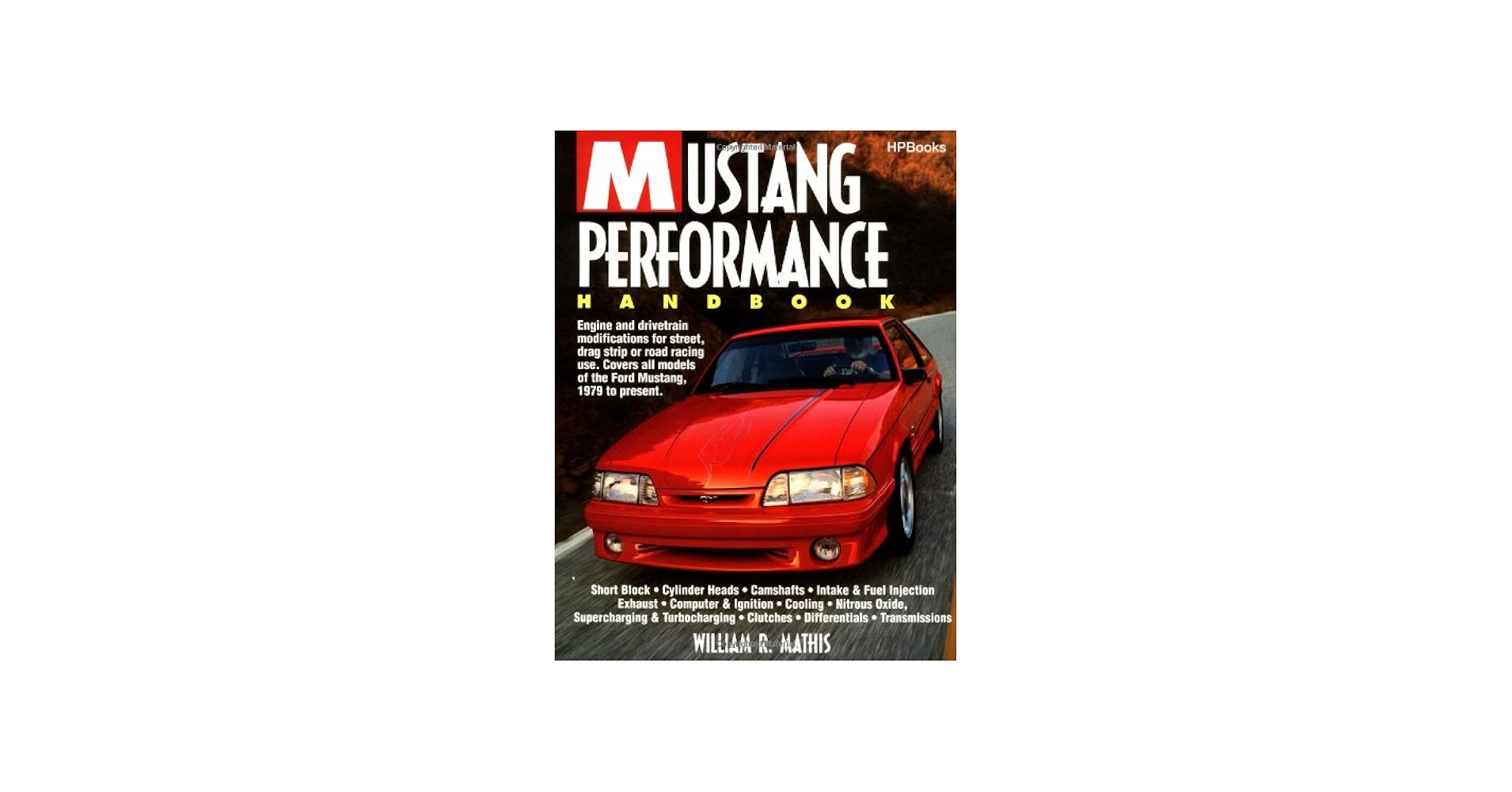 Mustang Performance Handbook HP1193: Mathis, William R