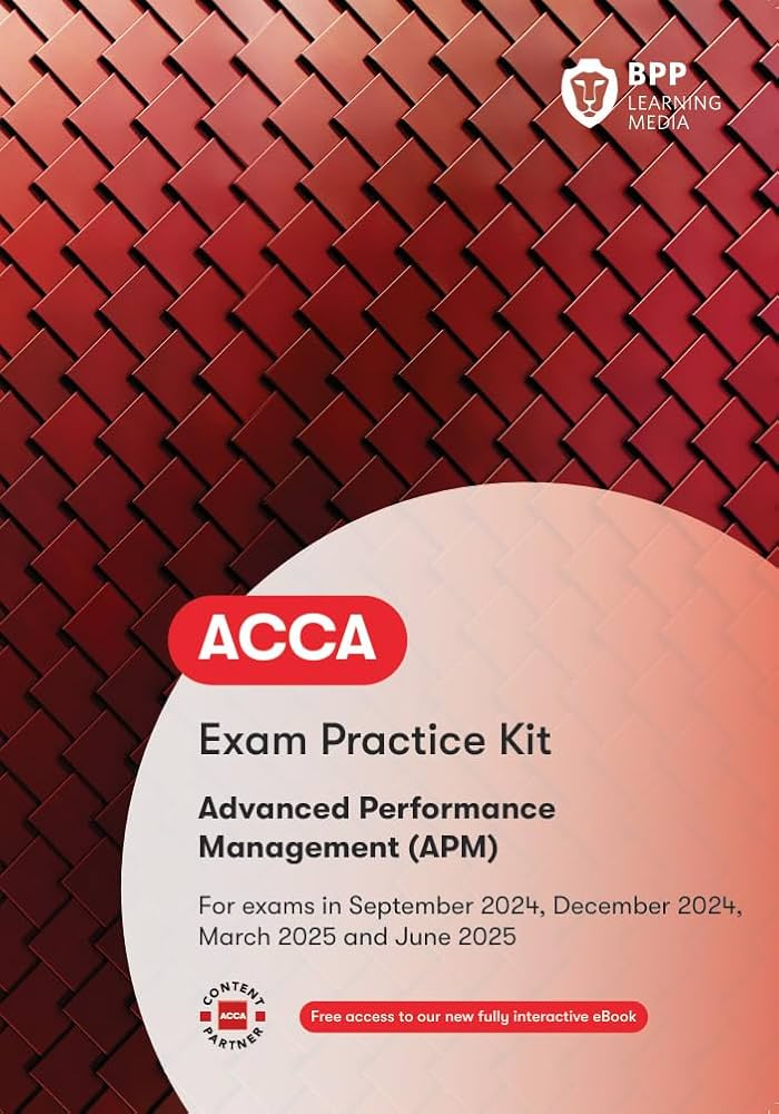 ACCA Advanced Performance Management: BPP Learning Media
