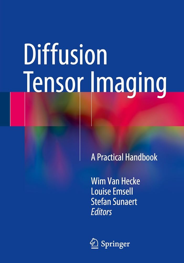 Amazon.co.jp: Diffusion Tensor Imaging: A Practical Handbook