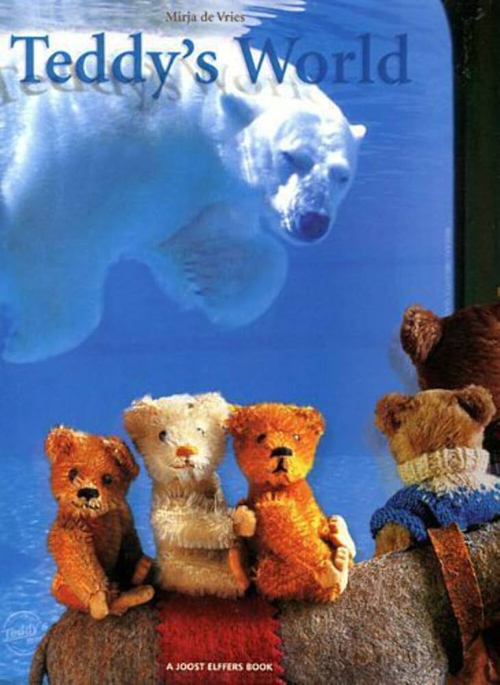 Teddy's World: Elffers, Joost, Vries, Mirja de: 9780971897502