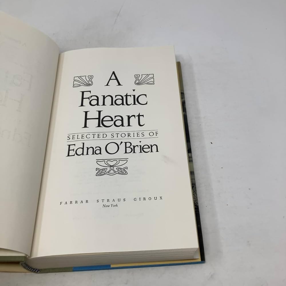 A Fanatic Heart: Selected Stories of Edna O'brien: O'Brien, Edna