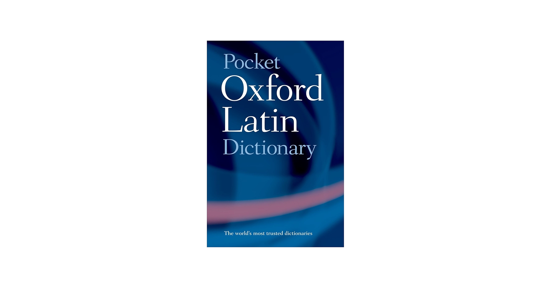 Pocket Oxford Latin Dictionary: Morwood, James: 9780198610052