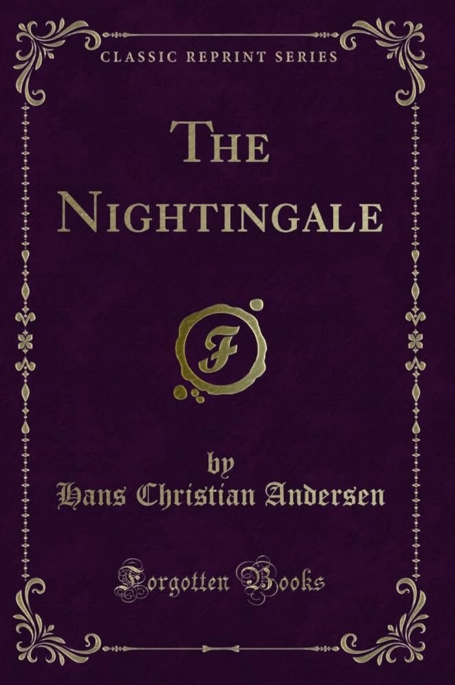 The Nightingale (Classic Reprint): Hans Christian Andersen