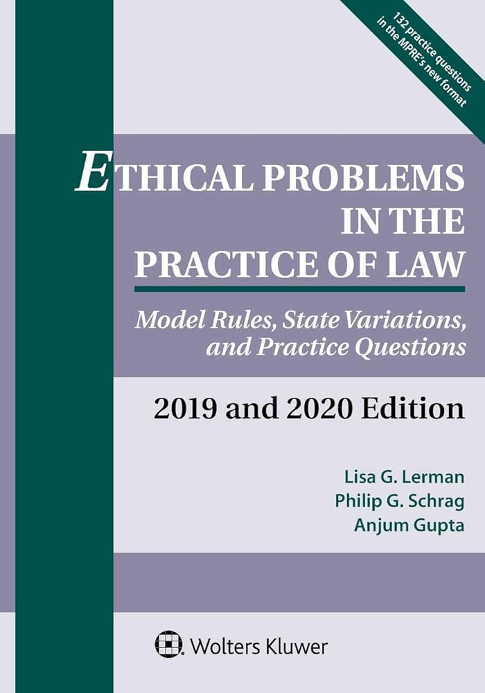 Ethical Problems in the Practice of Law: Lerman, Lisa G, Schrag