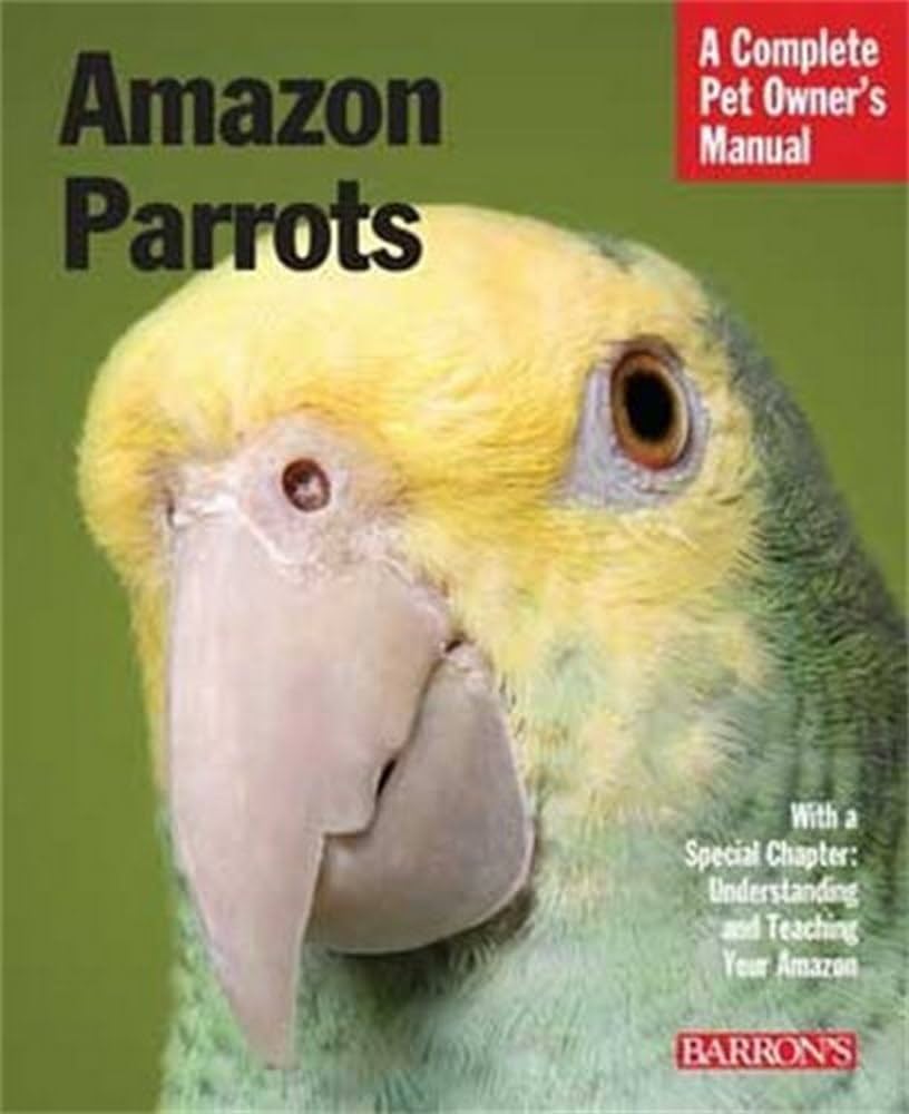 Amazon Parrots (Complete Pet Owner's Manual): Soucek, Gayle