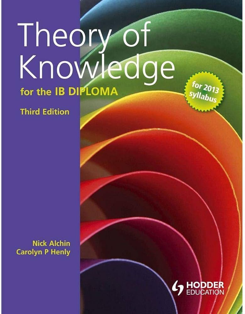 Theory of Knowledge Third Edition: Alchin, Nicholas: 9781471804151