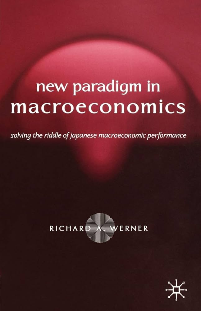 New Paradigm in Macroeconomics: Solving the Riddle of Japanese