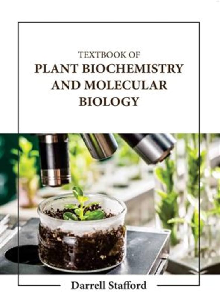 Amazon.com: TEXTBOOK OF PLANT BIOCHEMISTRY AND MOLECULAR BIOLOGY