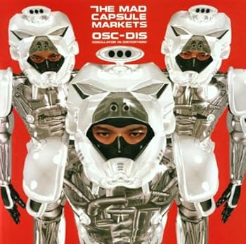 Mad Capsule Markets - Osc-Dis - Amazon.com Music