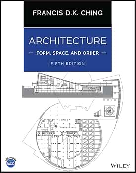 Architecture: Form, Space, and Order - Kindle edition by Ching