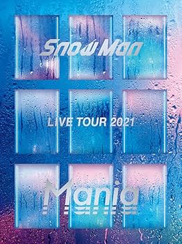 Amazon.co.jp: 【メーカー特典あり】Snow Man LIVE TOUR 2021 Mania