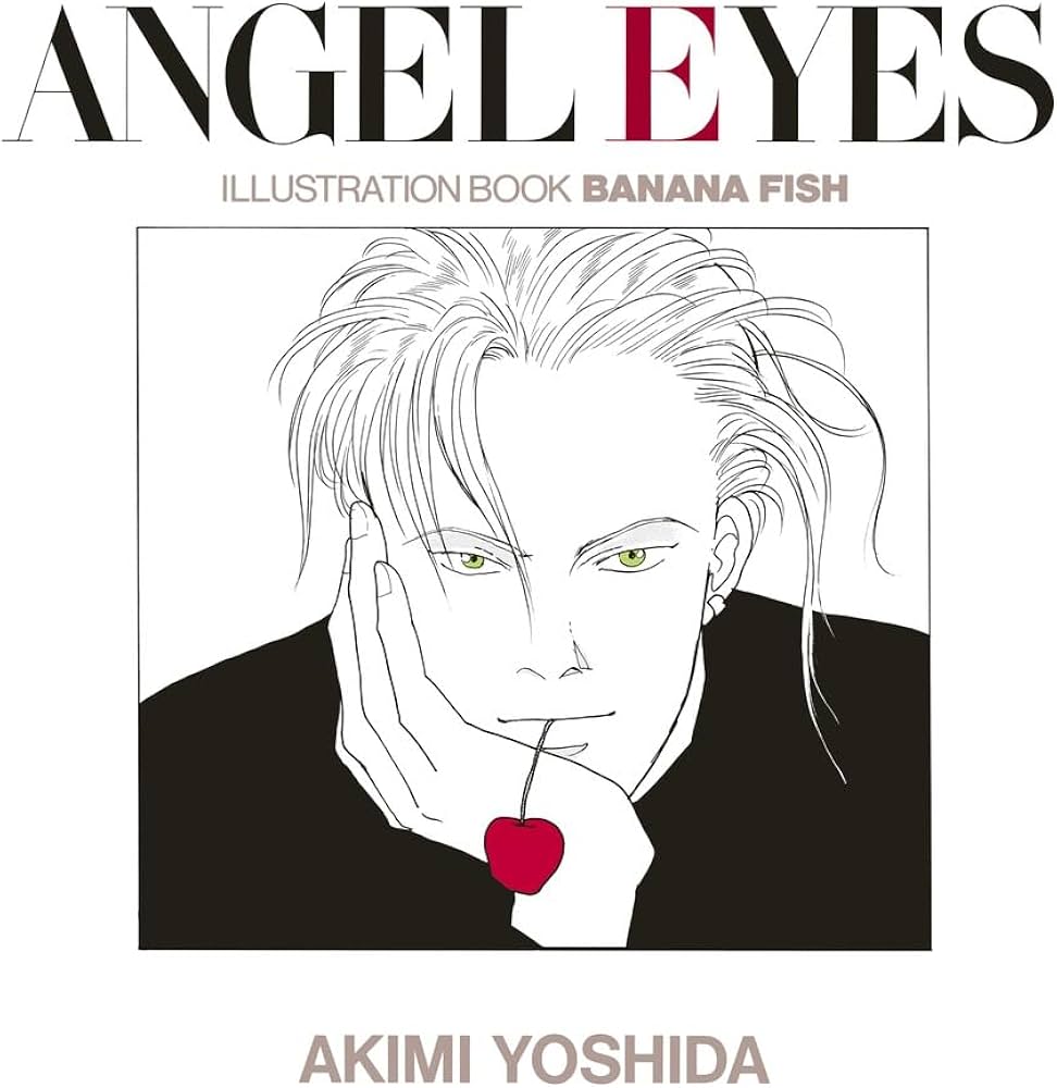 ANGEL EYES 復刻版: イラストブックBANANA FISH/ANGEL EYES | 吉田