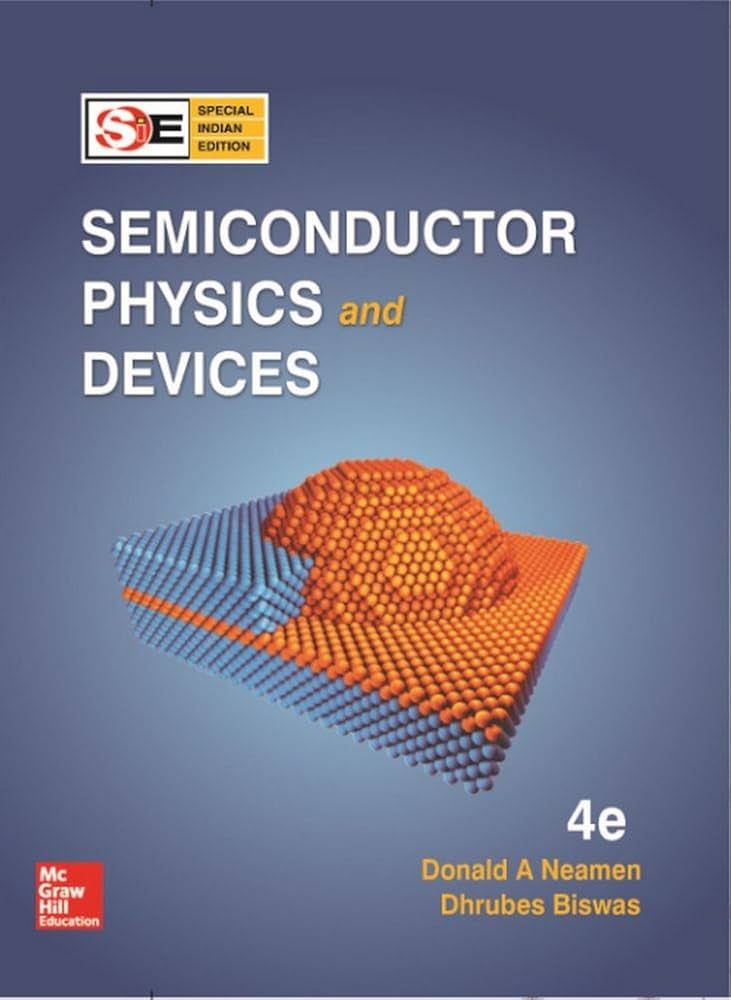 Semiconductor Physics and Devices: Donald A Neamen Dhrubes Biswas