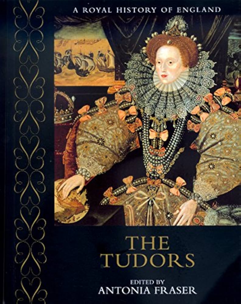 The Tudors (A Royal History of England): Williams, Neville, Fraser