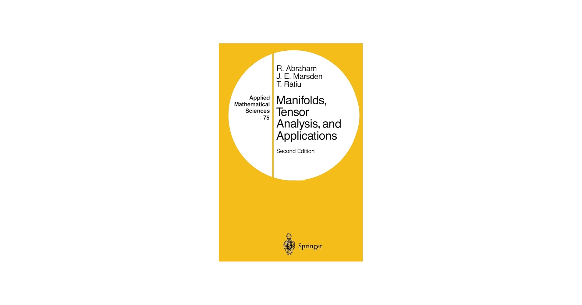 Manifolds, Tensor Analysis, and Applications (Applied Mathematical