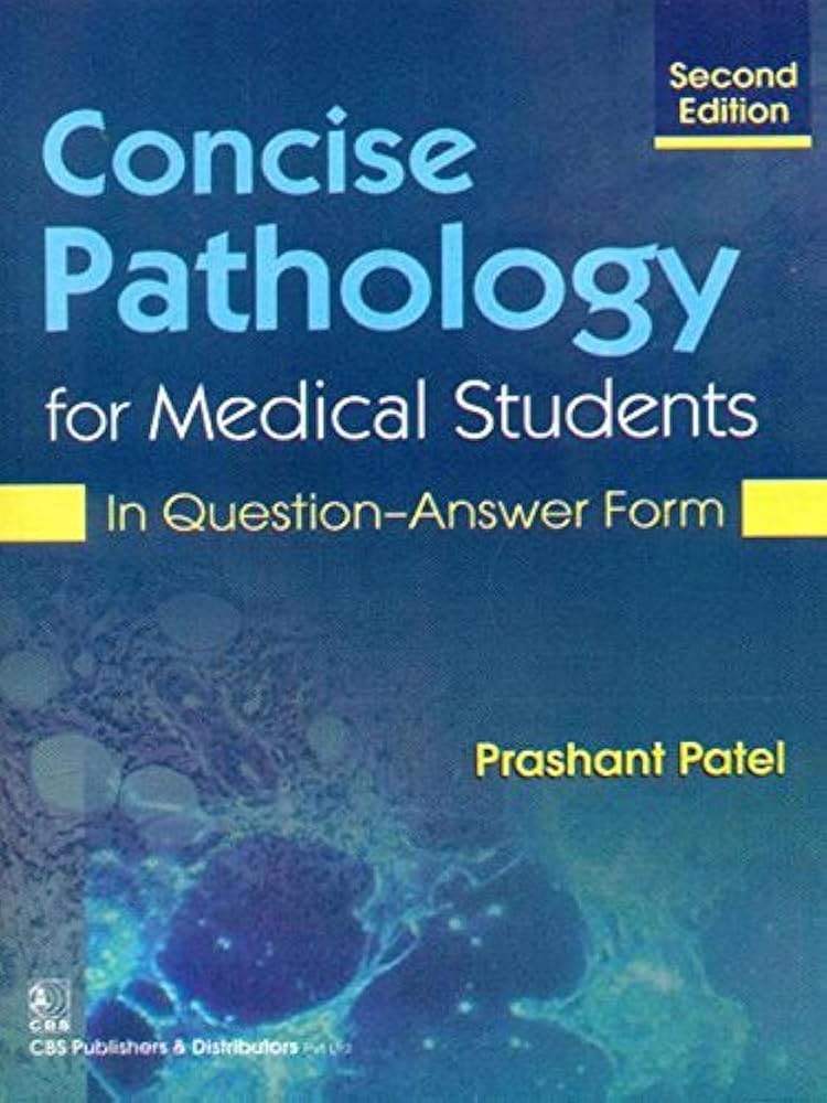 Concise Pathology for Medical Students: In Question-Answer Form