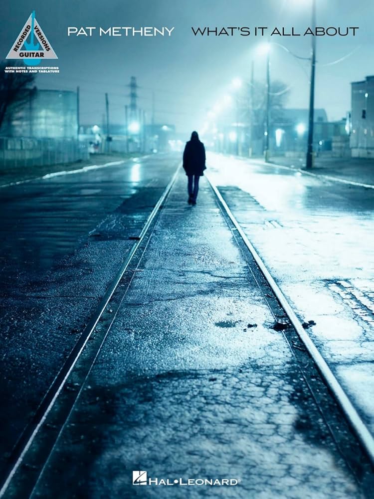 Pat Metheny: What's It All About : Amazon.co.uk: Books