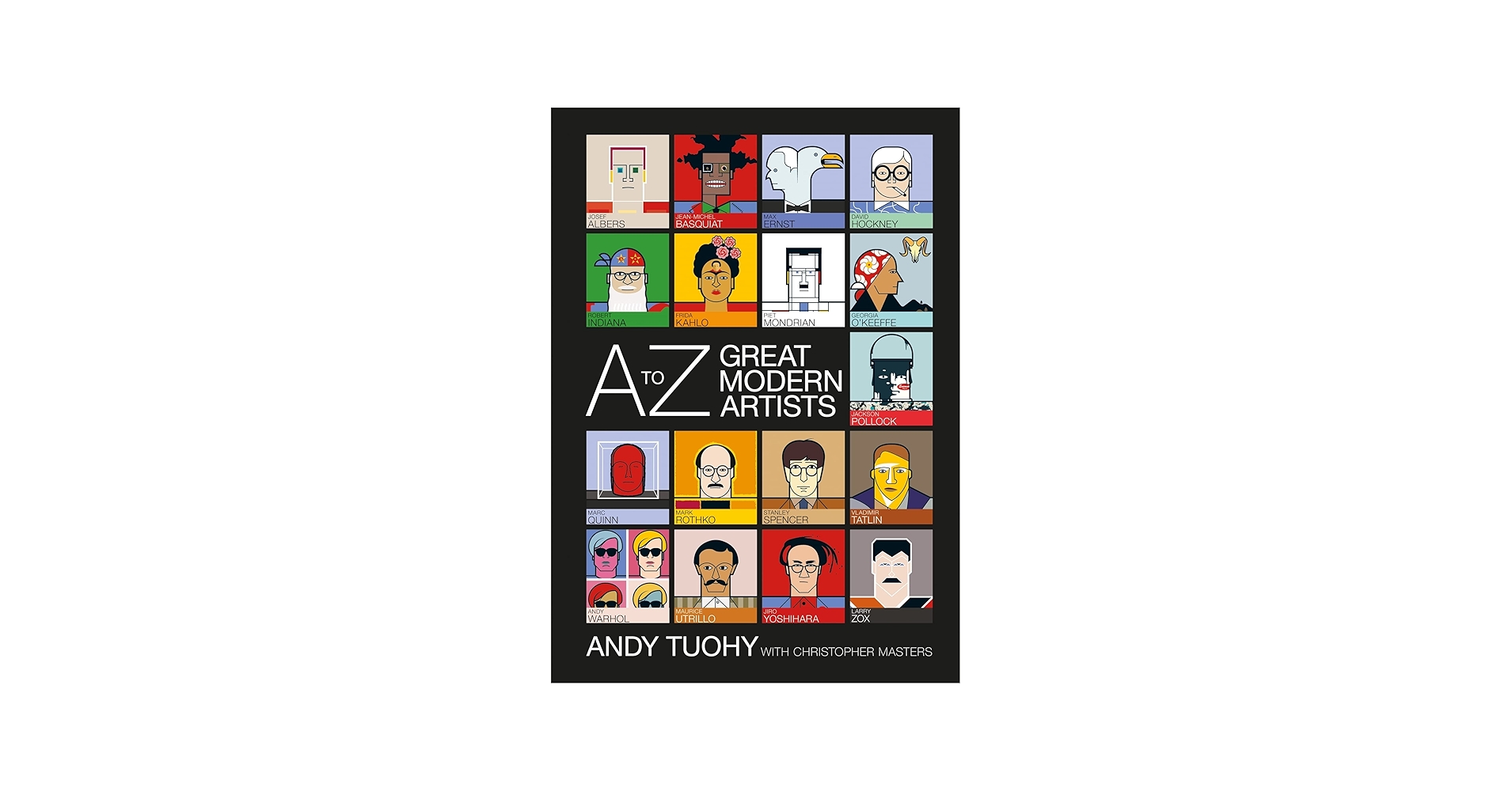 A-Z Great Modern Artists: Tuohy, Andy: 9781788400558: Amazon.com