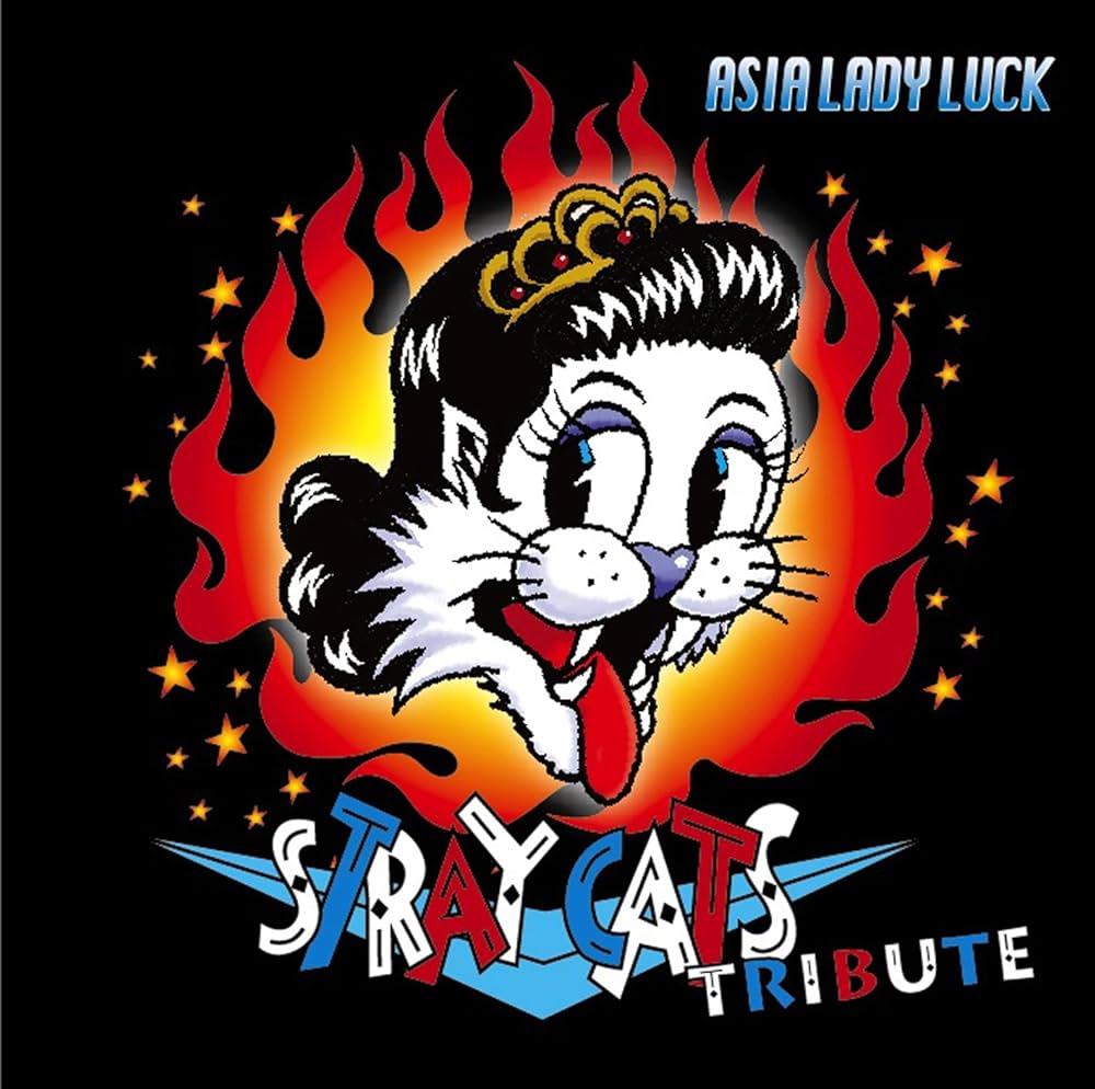 Amazon.co.jp: STRAY CATS TRIBUTE ~ ASIA LADY LUCK ~: ミュージック
