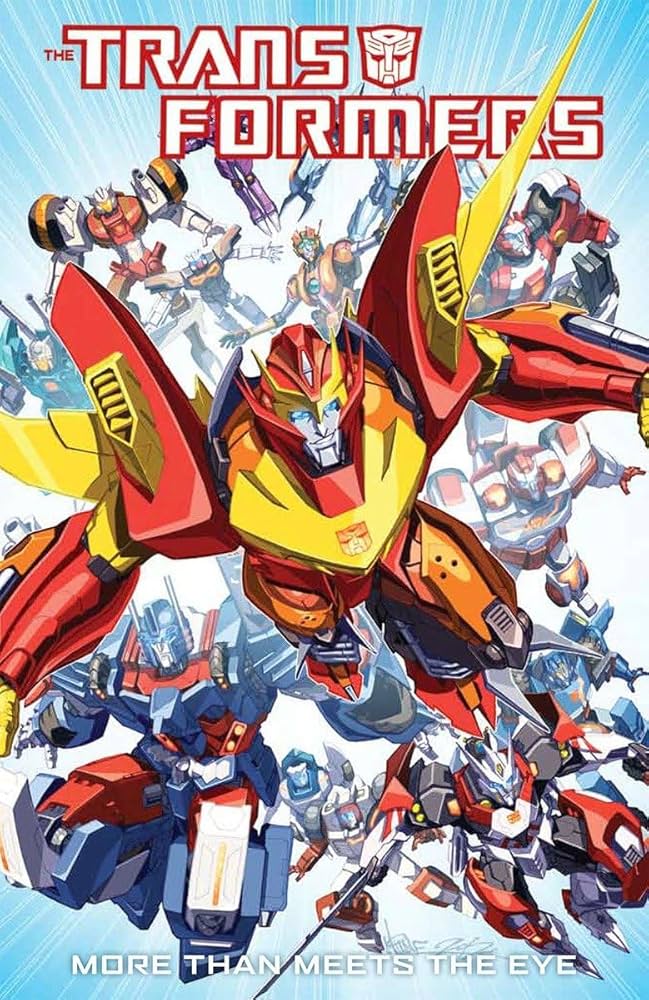 Transformers: More Than Meets The Eye Volume 1: Roberts, James