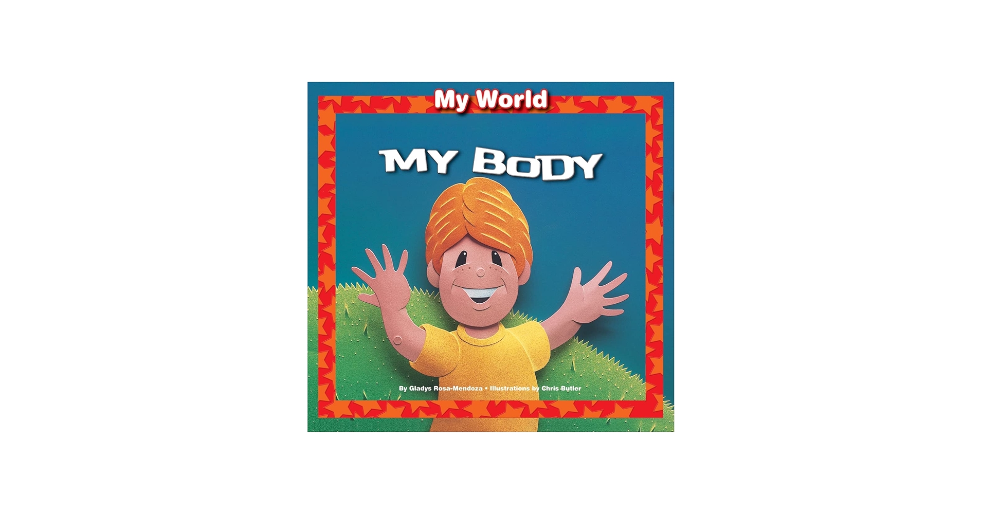 My Body (My World): Rosa-Mendoza, Gladys, Butler, Chris