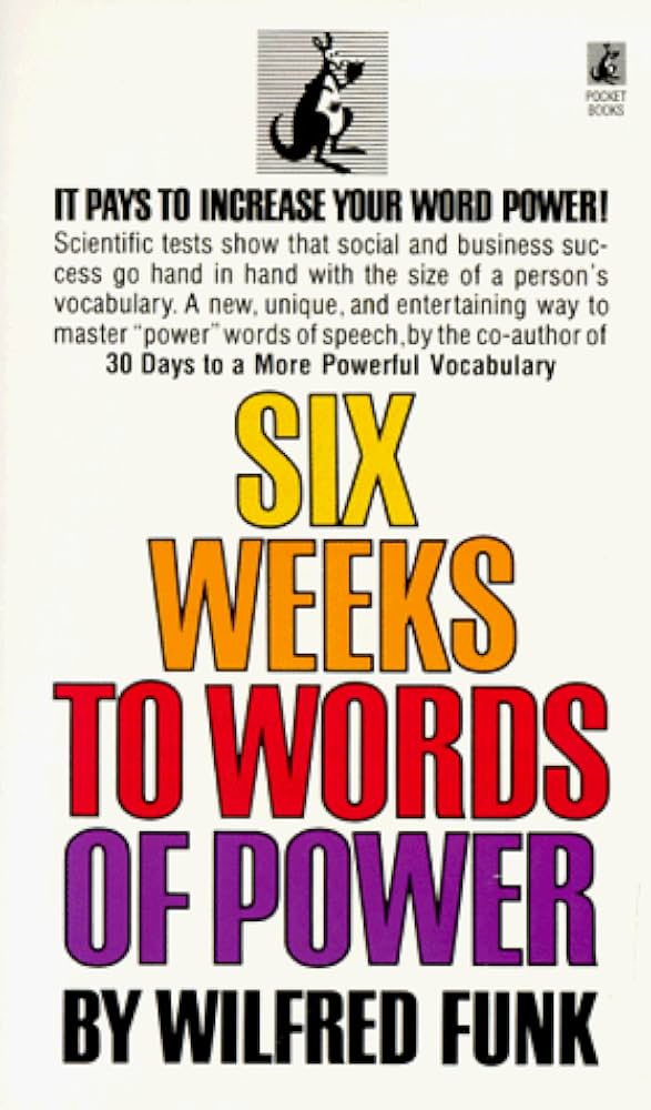 Six Weeks to Words of Power: Funk, Wilfred: 9780671732837: Amazon