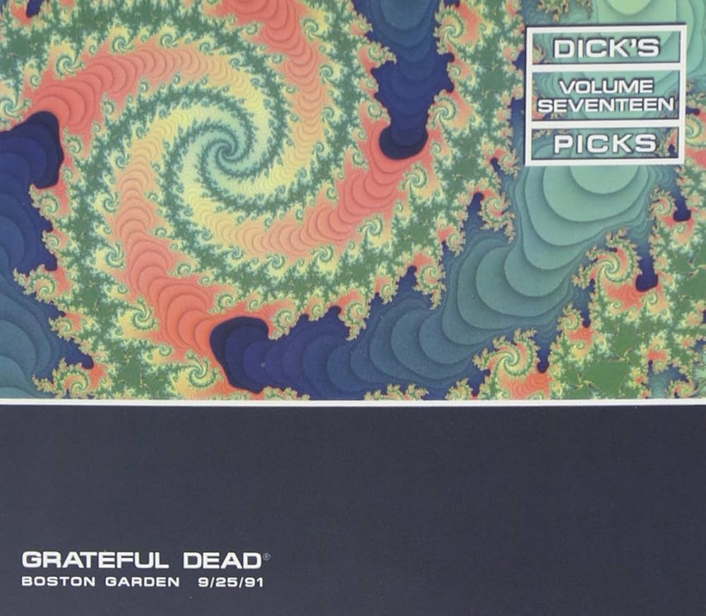Grateful Dead - Dick's Picks Vol. 17-Boston Garden 9/25/91 (3-CD