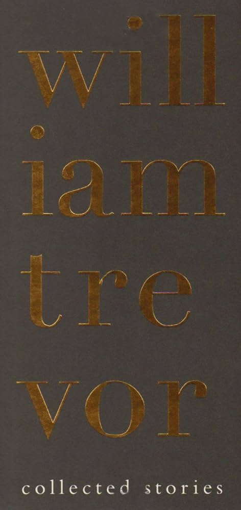 William Trevor Collected Stories Two Volumes Boxed Set: Trevor