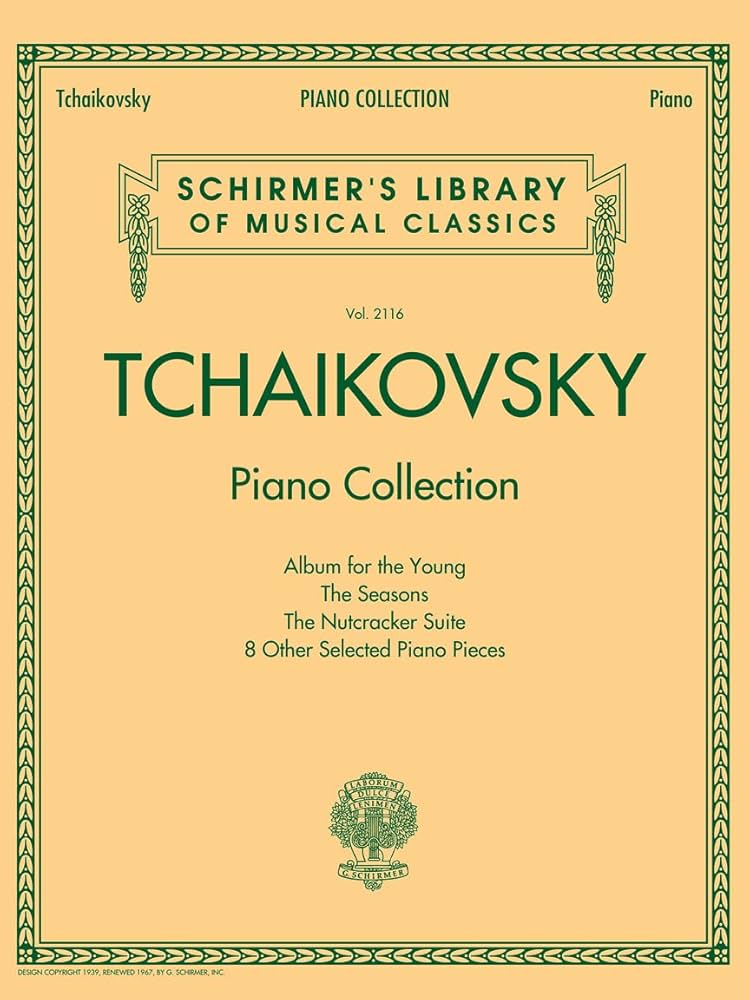 Tchaikovsky – Piano Collection | Schirmer Library of Classics Vol