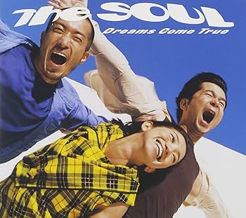 Dreams Come True - Dreams Come True- Greatest Hits: The Soul