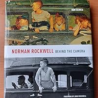 Norman Rockwell: Behind the Camera : Schick, Ron, Rockwell, John