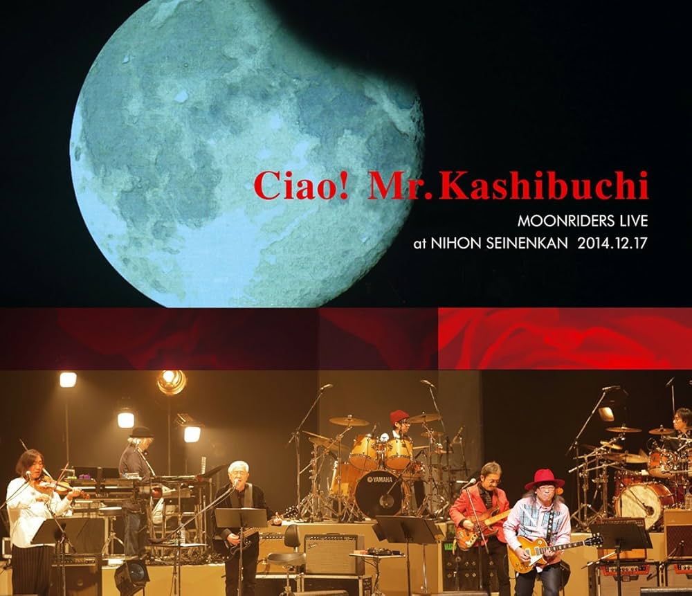 Amazon.co.jp: Ciao！ Mr.Kashibuchi MOONRIDERS LIVE at NIHON