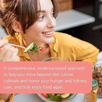 The Intuitive Eating Workbook: Ten Principles for Nourishing a