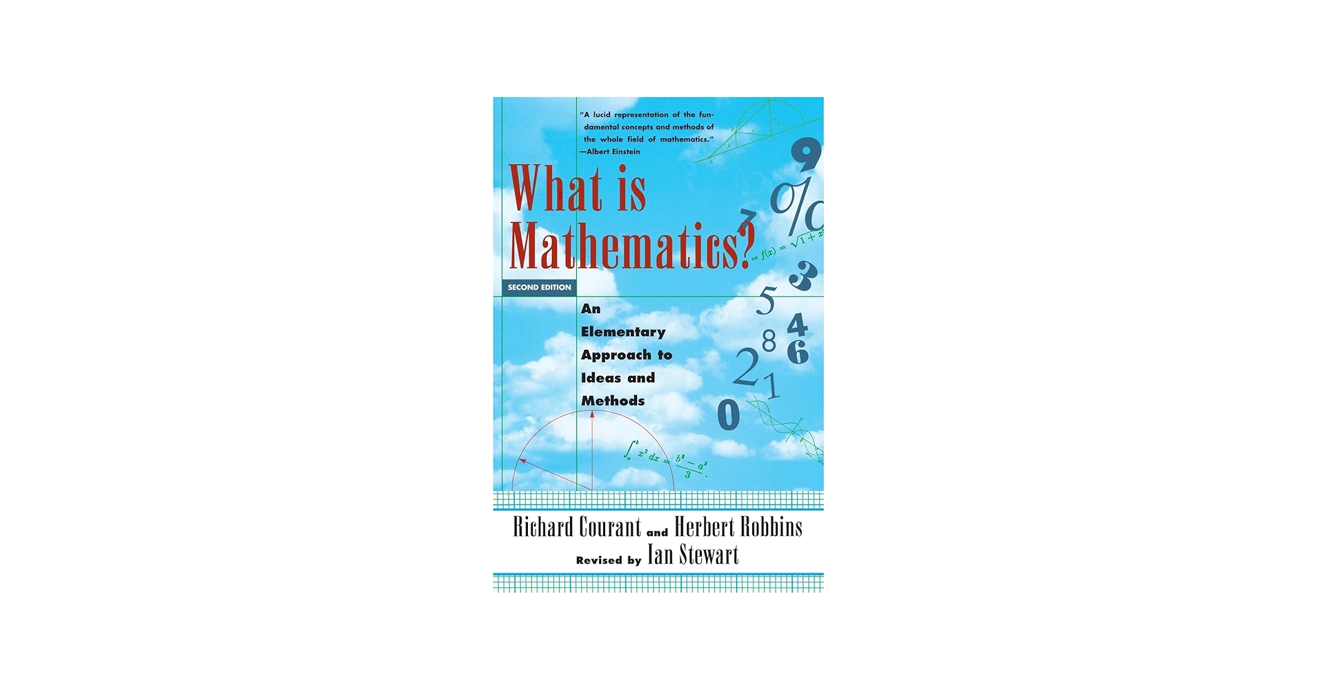 What Is Mathematics? An Elementary Approach to Ideas and Methods
