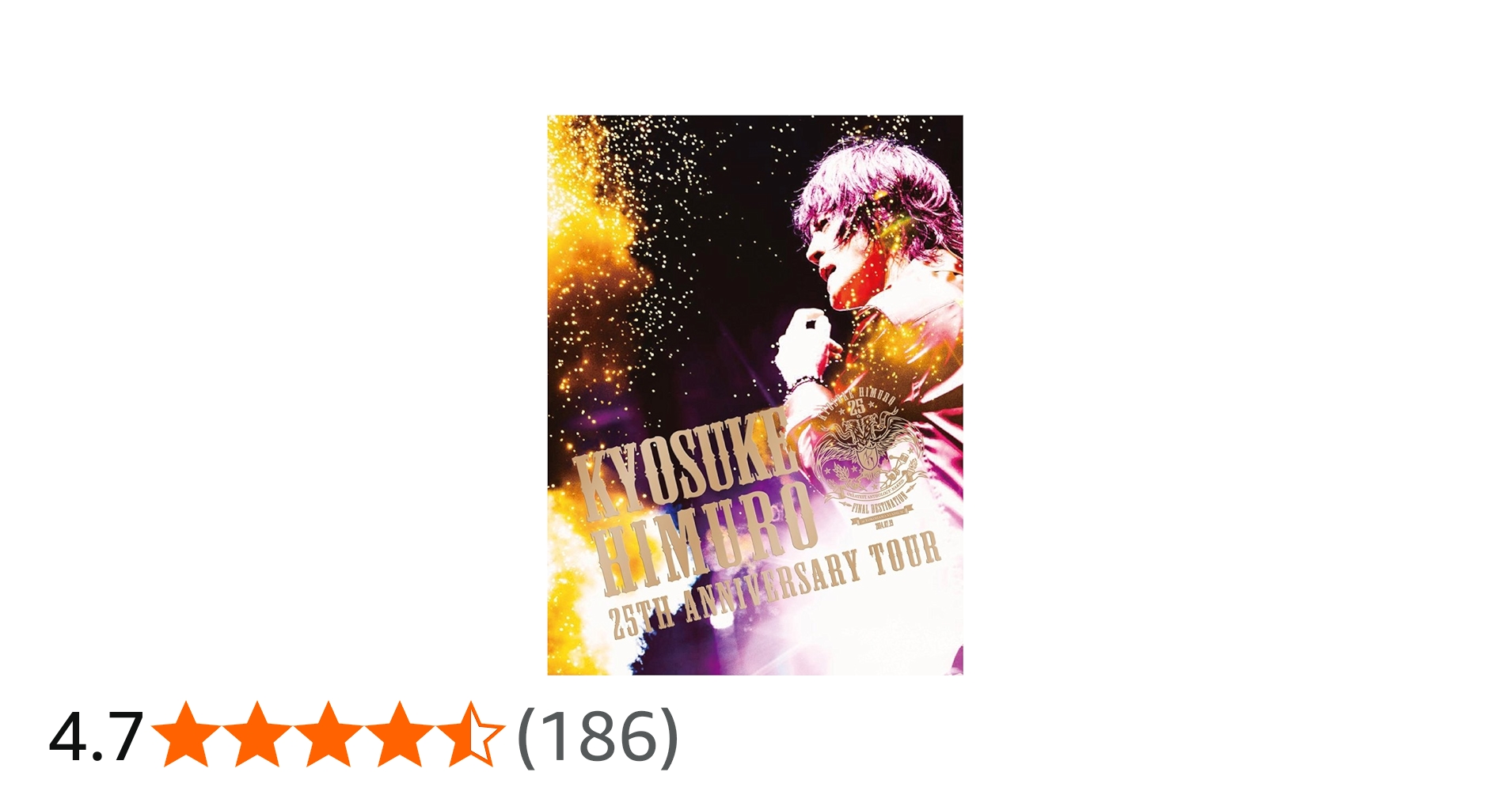 Amazon.co.jp: KYOSUKE HIMURO 25th Anniversary TOUR GREATEST