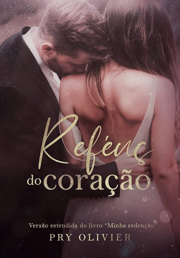 Reféns do Coração eBook : Olivier, Pry: Amazon.com.br: Loja Kindle