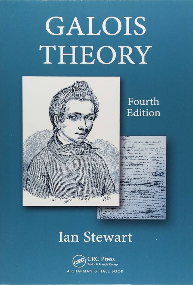 Galois Theory, Fourth Edition: Stewart, Ian Nicholas